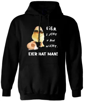 Hoodie - Eier sucht man nicht. Eier hat man! (Küken)