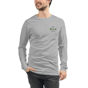 Unisex Long Sleeve Tee with Best Dad cares text design